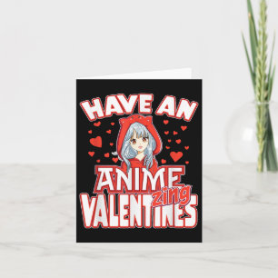 Anime Lover Valentines Day Kids Teens Adults Card