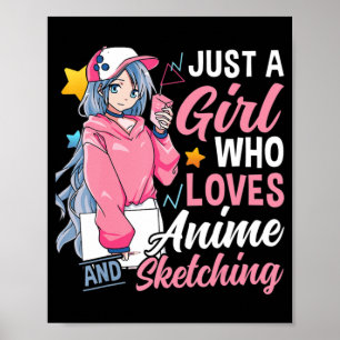 Anime Otaku Gift Just A Girl Who Loves Anime And S Poster