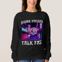 Anime Paused Talk Fast  