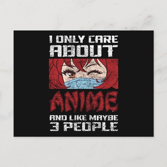 Anime Quote Design | I Only Care about Anime Postcard (Front)