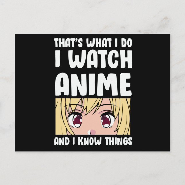 Anime Quote Design | I Watch Anime Postcard (Front)