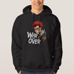 Anime Warrior – War Is Over Battle Fighter Manga Hoodie