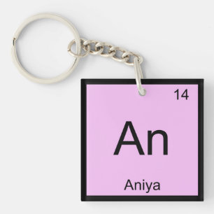 Aniya Name Chemistry Element Periodic Table Key Ring