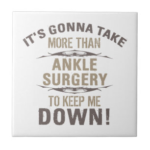 Ankle Surgery Humour Ceramic Tile