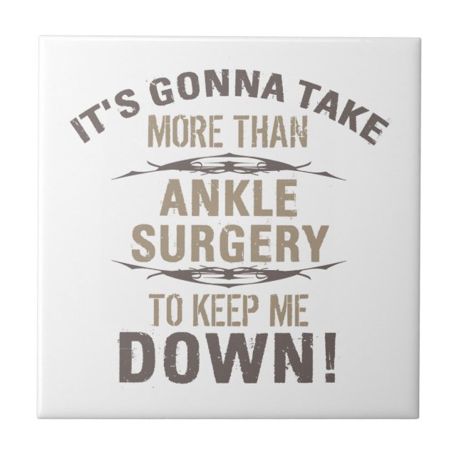 Ankle Surgery Humour Ceramic Tile (Front)