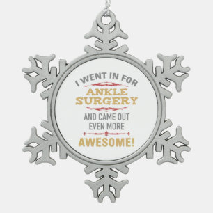 Ankle Surgery Recovery Humour Snowflake Pewter Christmas Ornament