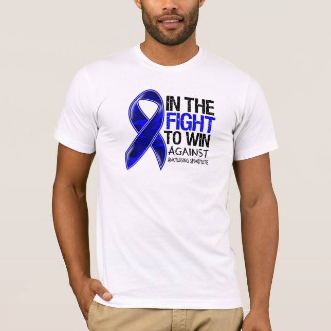 Ankylosing Spondylitis - Fight To Win T-Shirt (Front)
