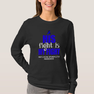 Ankylosing Spondylitis Survivor Bechterew Warrior T-Shirt