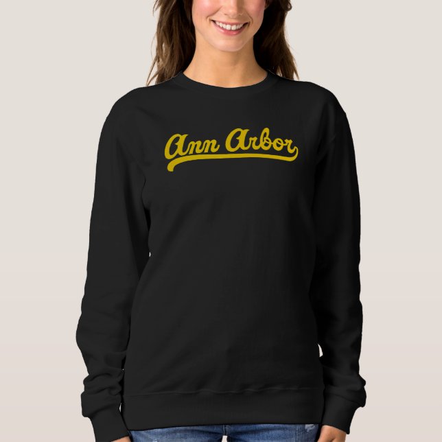 Ann Arbor Michigan Home State Sweatshirt (Front)