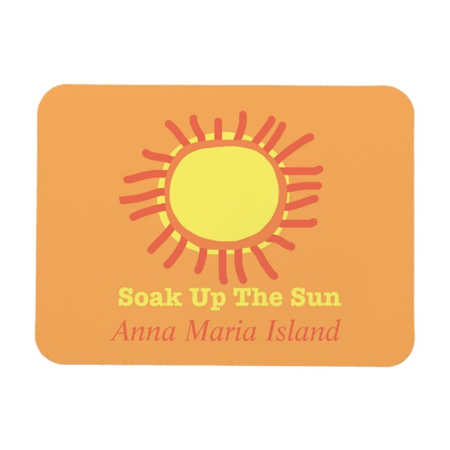 Anna Maria Island Soak Up the Sun Flexible Magnet (Horizontal)