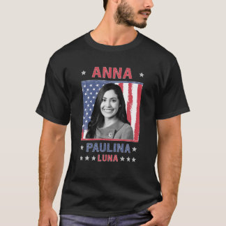 Anna Paulina Luna Mexican American Congresswoman F T-Shirt
