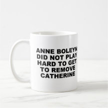 Anne Boleyn Hard to Get Mug