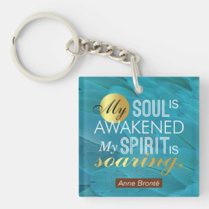 Anne Bronte Poem Quote - My Soul is Awakened Key Ring