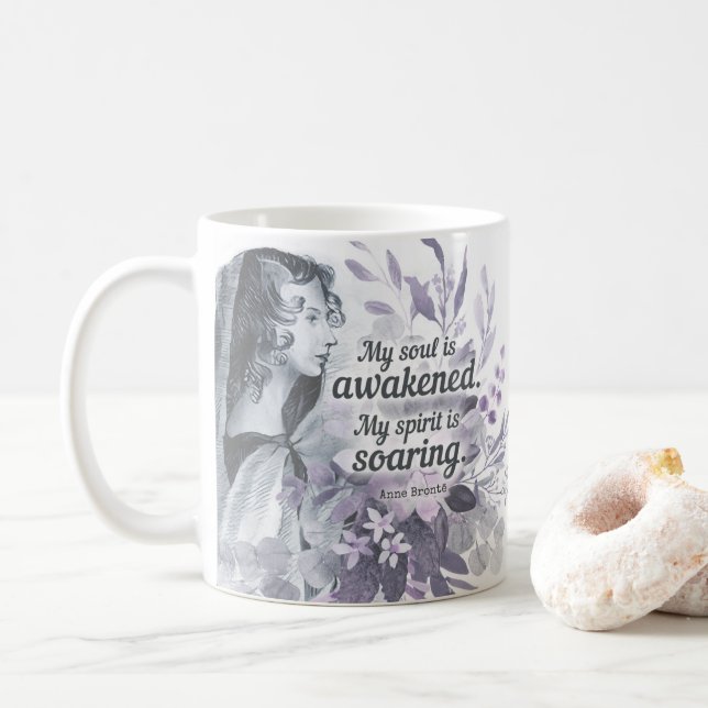 Anne Bronte Quote My Soul Is Awakened Floral Coffee Mug (With Donut)