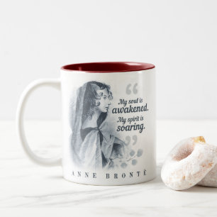 Anne Bronte Quote My Soul Is Awakened Two-Tone Coffee Mug
