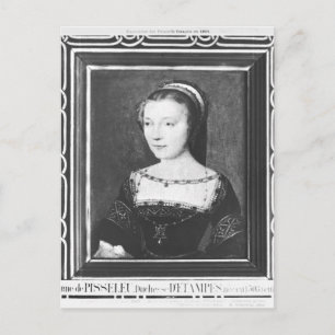 Anne de Pisseleu Duchess of Etampes, c.1448 Postcard