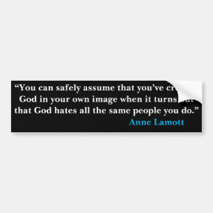 ANNE LAMOTT Bumper Sticker