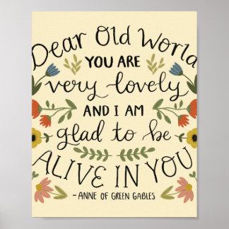 Anne of Green Gables Dear Old World Quote  Poster