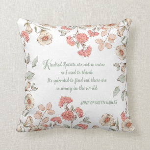 Anne of Green Gables Quote Floral Pillow