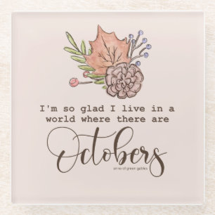 Anne Of Green Gables Quote Glass Coaster