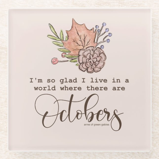 Anne Of Green Gables Quote Glass Coaster (Front)