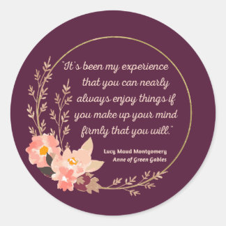 Anne Of Green Gables Quote I - Cute Style Classic Round Sticker