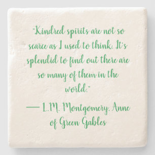 Anne of Green Gables quote-Limestone Coaster