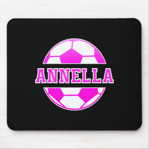 Annella Name Girls Soccer Play Football Sports Fan Mouse Pad