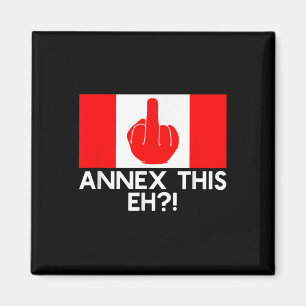 Annexe This Eh! Funny Pro Canada Flag For Anti Magnet
