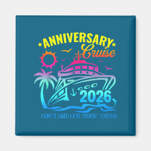 Anniversary Cruise Making Memories Together Design Magnet