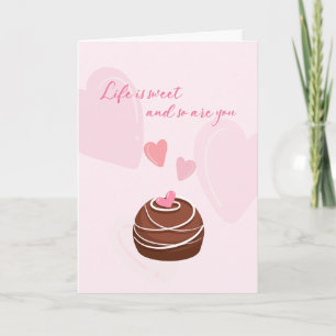 Anniversary   Life Is Sweet and So Are You Card