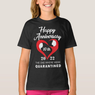 Anniversary quarantined custom T-Shirt