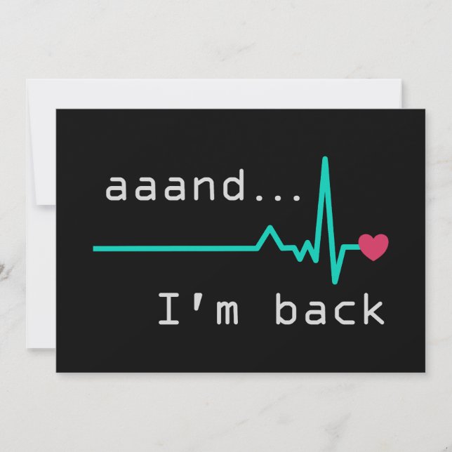 Annnd I'm back, Heart Attack Survivor Business Car Invitation (Front)