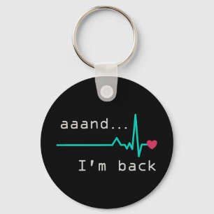 Annnd I'm back, Heart Attack Survivor Business Car Key Ring