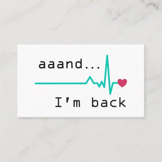 Annnd I'm back, Heart Attack Survivor Business Card (Front)