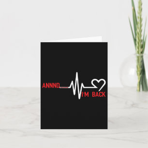 Annnd Im Ck - Heart Disease Awareness Card