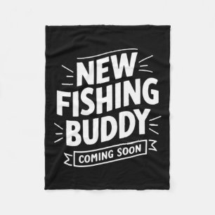 Announcement New Fishing Buddy Coming Soon  Fleece Blanket