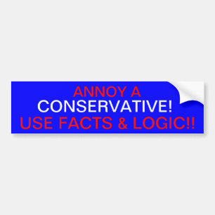 ANNOY A CONSERVATIVE! BUMPER STICKER