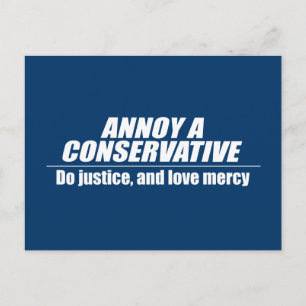 Annoy a Conservative - do justice Postcard
