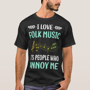 Annoy Folk Music T-Shirt