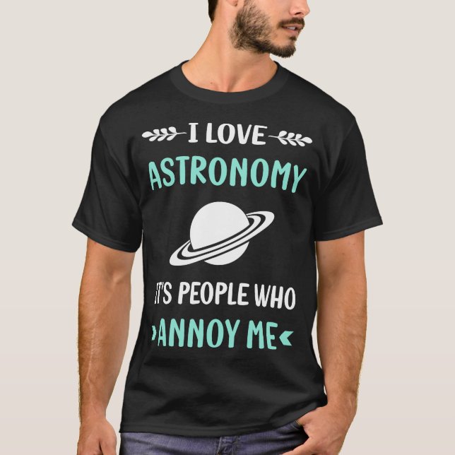 Annoy Me Astronomy T-Shirt (Front)