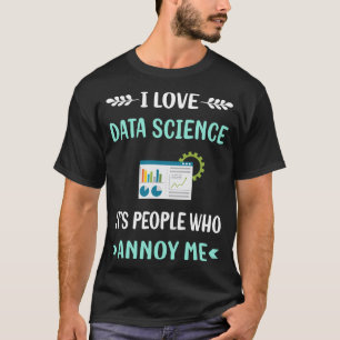 Annoy Me Data Science T-Shirt