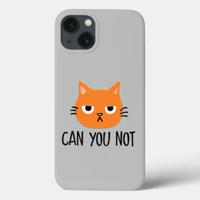Annoyed Cat CAN YOU NOT Funny Case-Mate iPhone Case (Back)