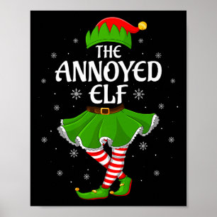 Annoyed Elf Christmas Family Girls Women Elf Squad Poster