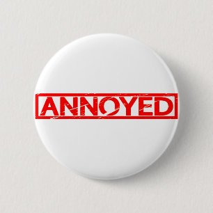 Annoyed Stamp 6 Cm Round Badge