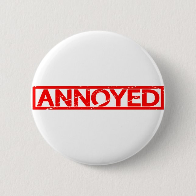Annoyed Stamp 6 Cm Round Badge (Front)