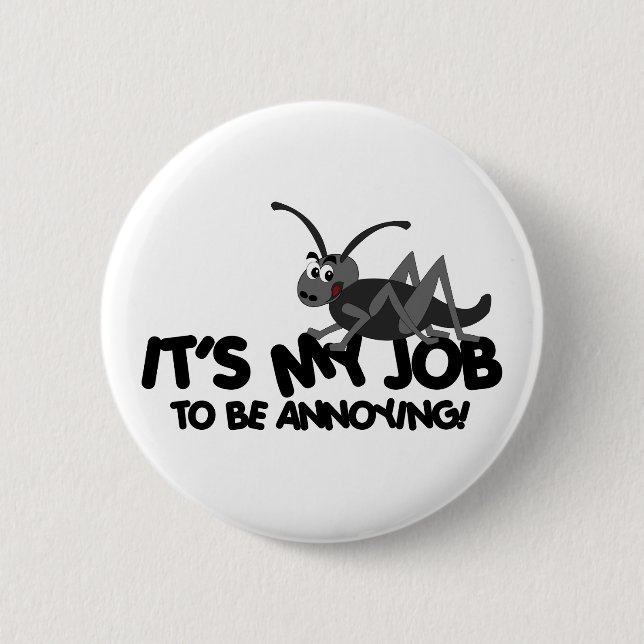 Annoying Cricket 6 Cm Round Badge (Front)