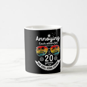 Annoying Each Other 20 Year 20th Wedding Anniversa Coffee Mug