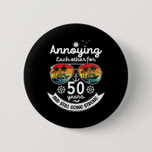 Annoying Each Other 50 Year 50th Wedding Anniversa 6 Cm Round Badge