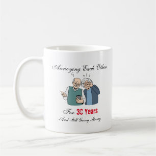 Annoying each other for 30 years Mug